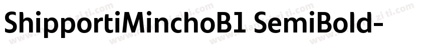 ShipportiMinchoB1 SemiBold字体转换